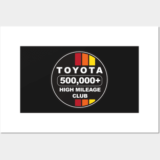 Toyota High Mileage Club 500K Posters and Art